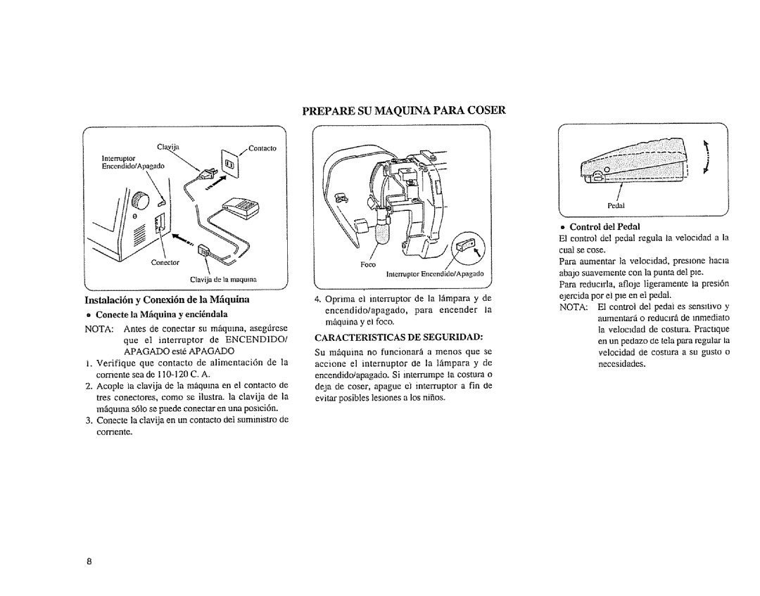 Sears 385.1883 manual Control del Pedal, Que el interruptor de ENCENDIDOi 