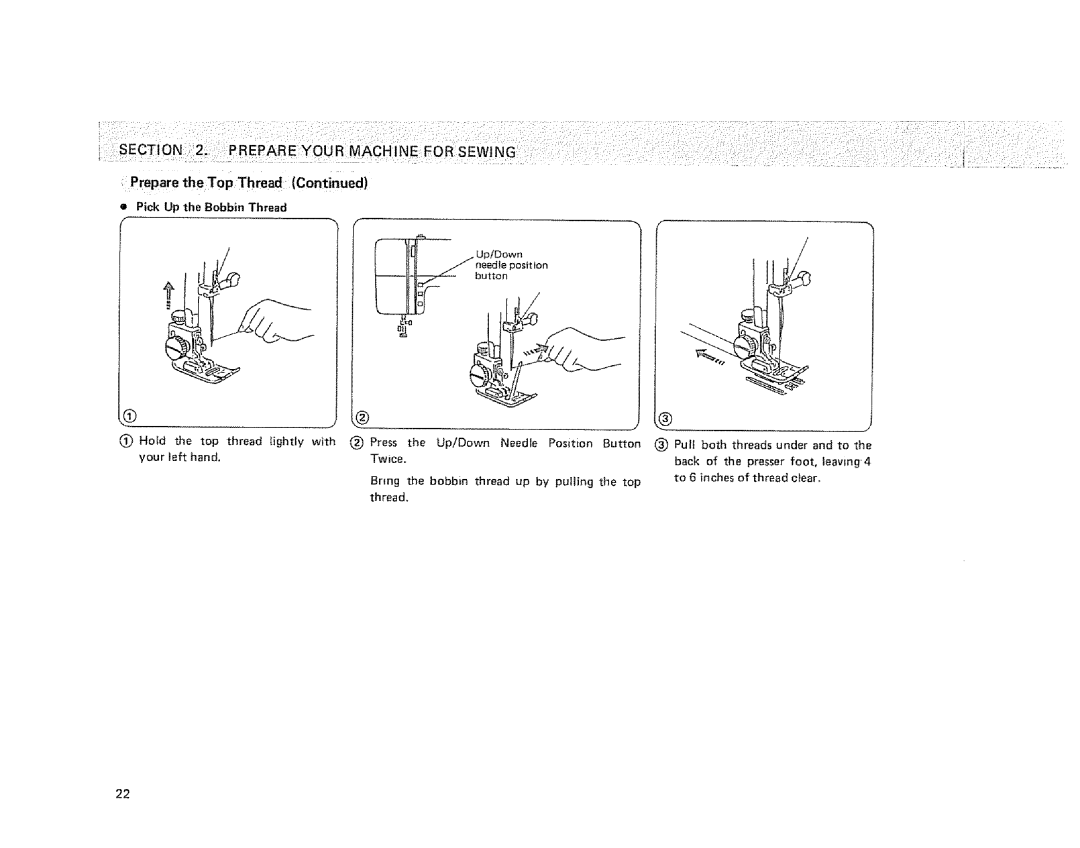 Sears 385.1915 owner manual PreparetheTop Thread Pick Up the Bobbin Thread, Button, Left, By pulling 