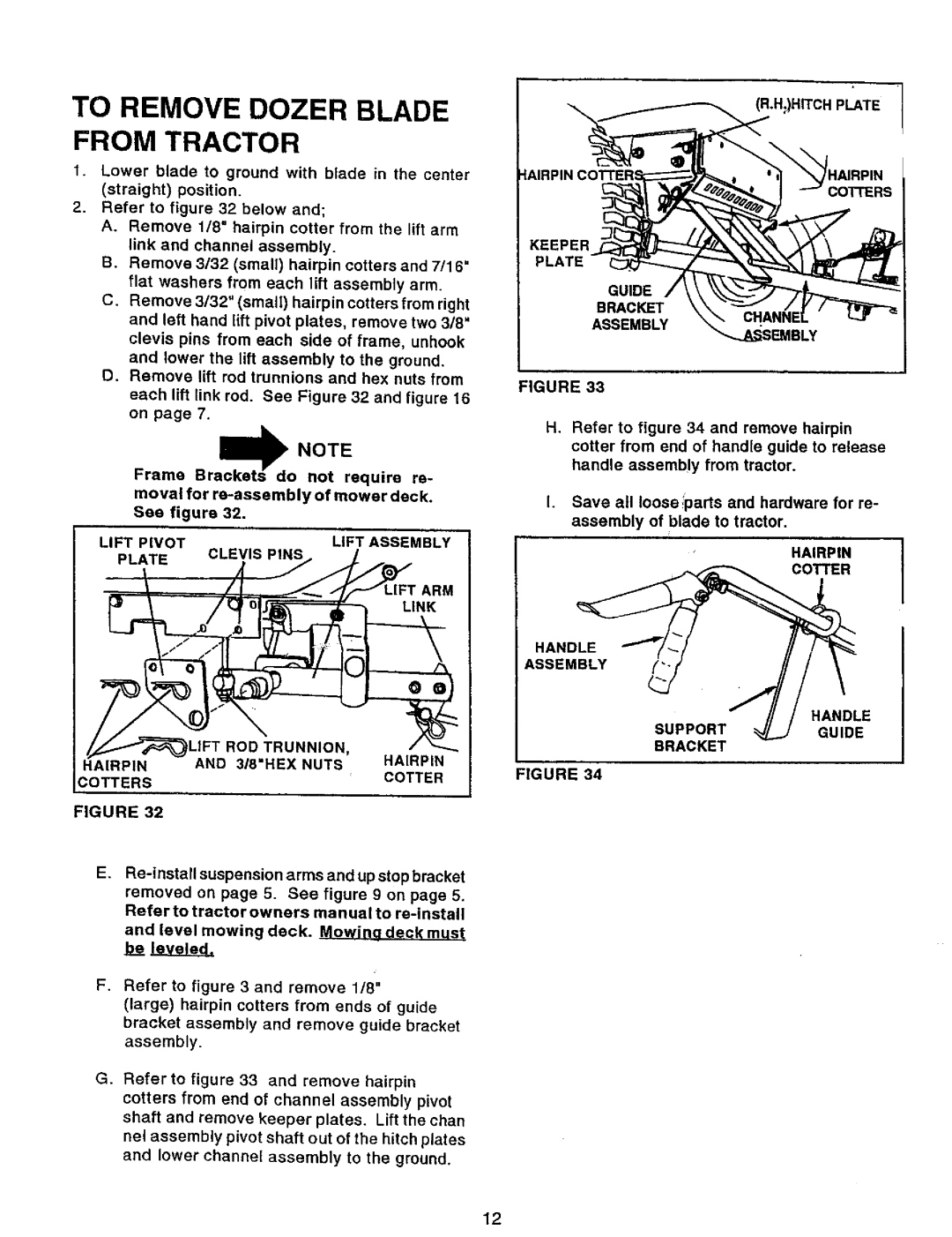 Sears 486.24412 To Remove Dozer Blade from Tractor, Arm, Guide Bracket Assembly, Level mowing deck. Mowina deck must 