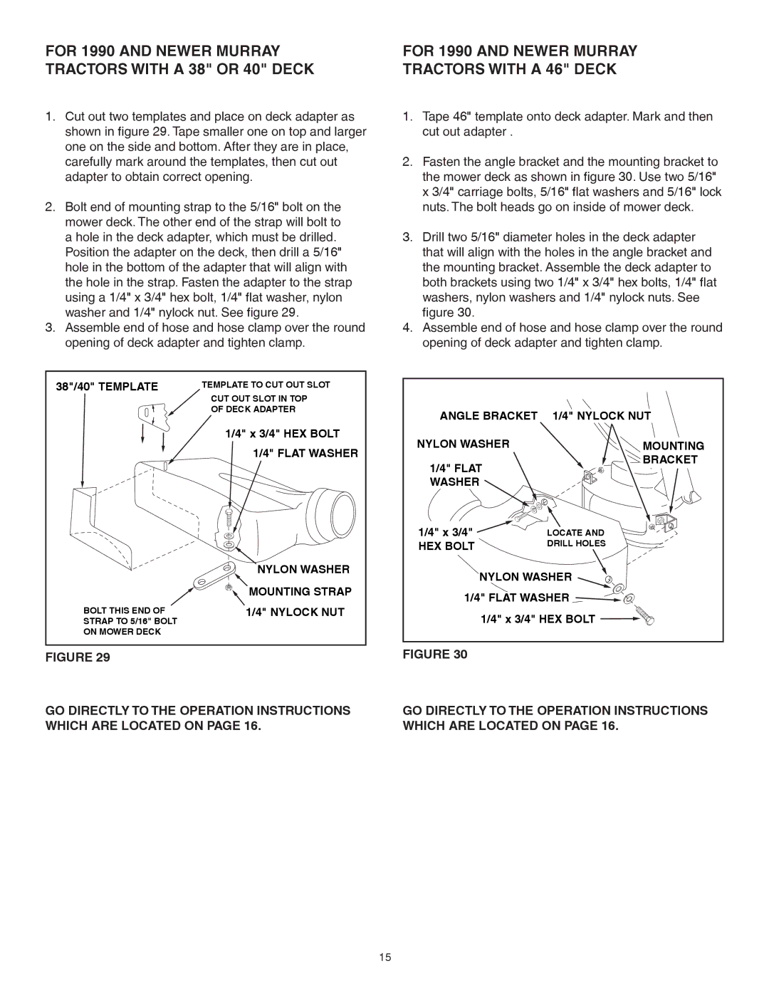 Sears 552493 For 1990 and Newer Murray Tractors with a 38 or 40 Deck, For 1990 and Newer Murray Tractors with a 46 Deck 