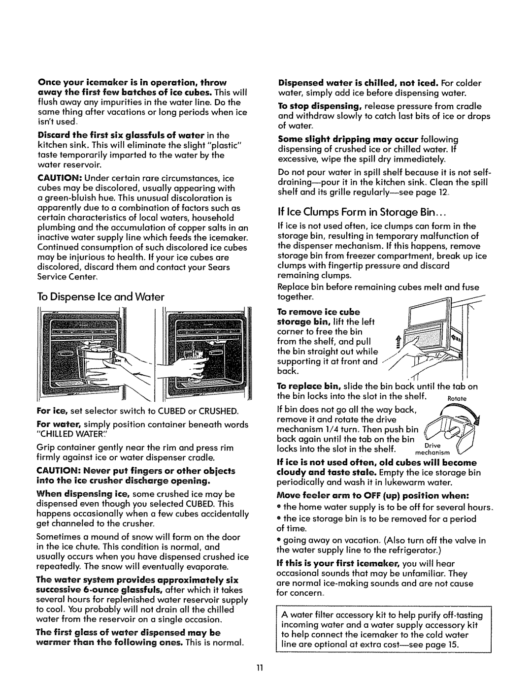 Sears 50478, 50471 warranty To Dispense Ice and Water, If Ice Clumps Form in Storage Bin 