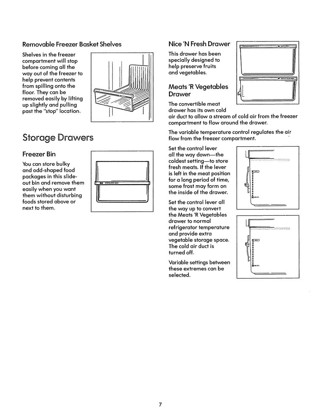 Sears 50471 Storage Drawers, Meats RVegetables Drawer, Nice NFresh Drawer, Removable Freezer Basket Shelves, Freezer Bin 