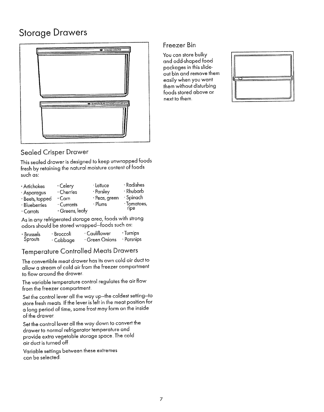 Sears 53071, 53078 manual Storage Drawers, Temperature Controlled Meats Drawers, Freezer Bin, Sealed Crisper Drawer, Suchas 