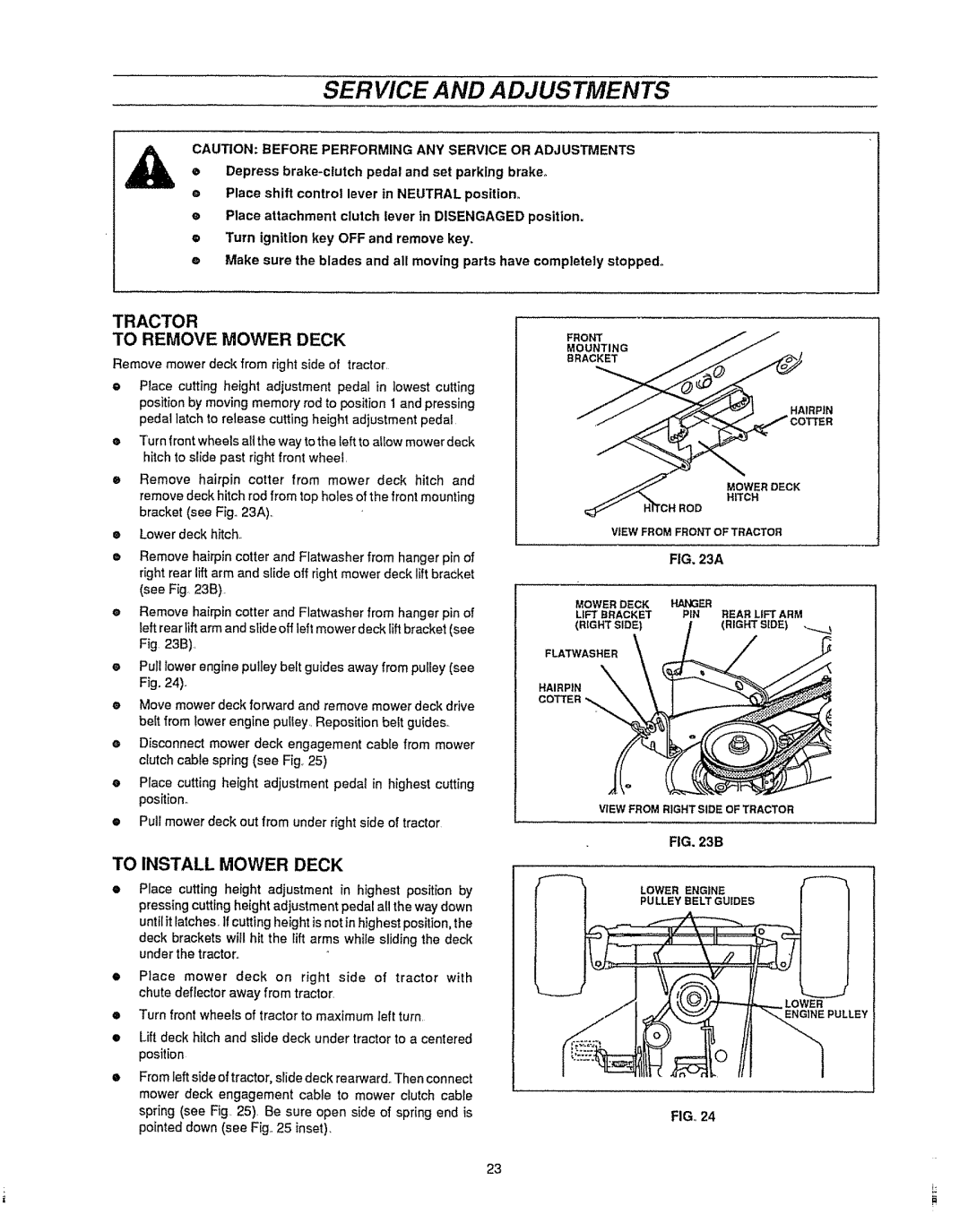 Sears 536.25587 owner manual Service And Adjustments, Tractor To Remove Mower Deck, To Install Mower Deck 