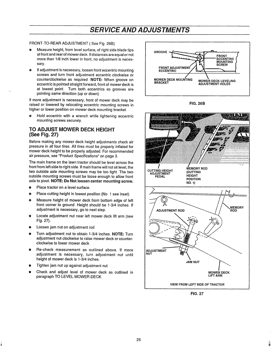 Sears 536.25587 owner manual Service And Adjustments, Qroove__, TO ADJUST MOWER DECK HEIGHT See Fig 