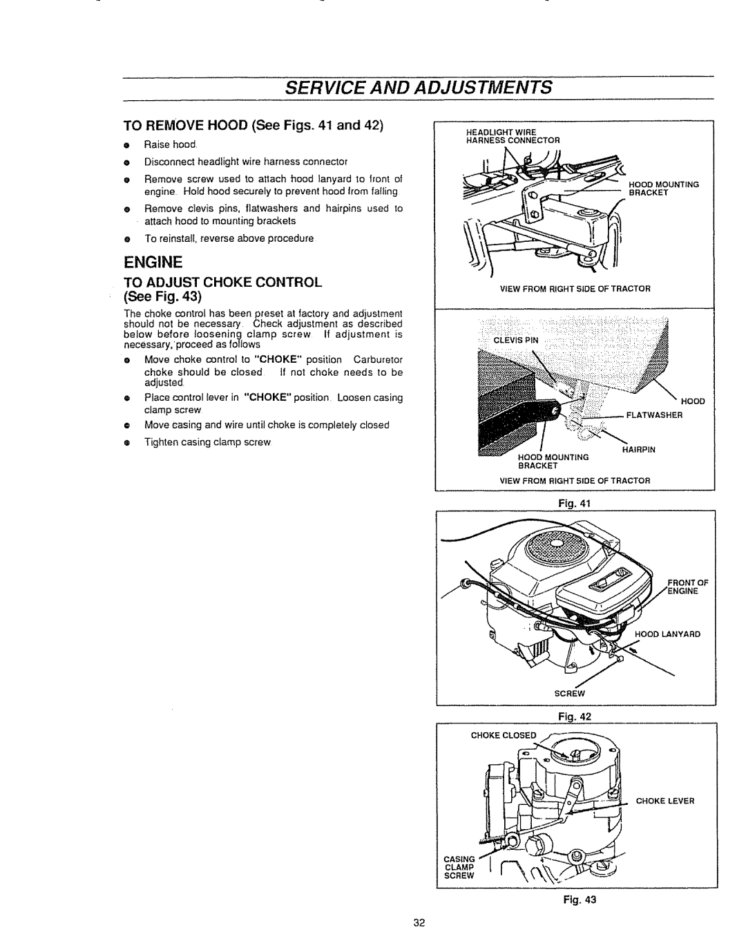 Sears 536.25587 Service And Adjustments, Engine, To Adjust Choke Control, TO REMOVE HOOD See Figs. 41 and, F|g 