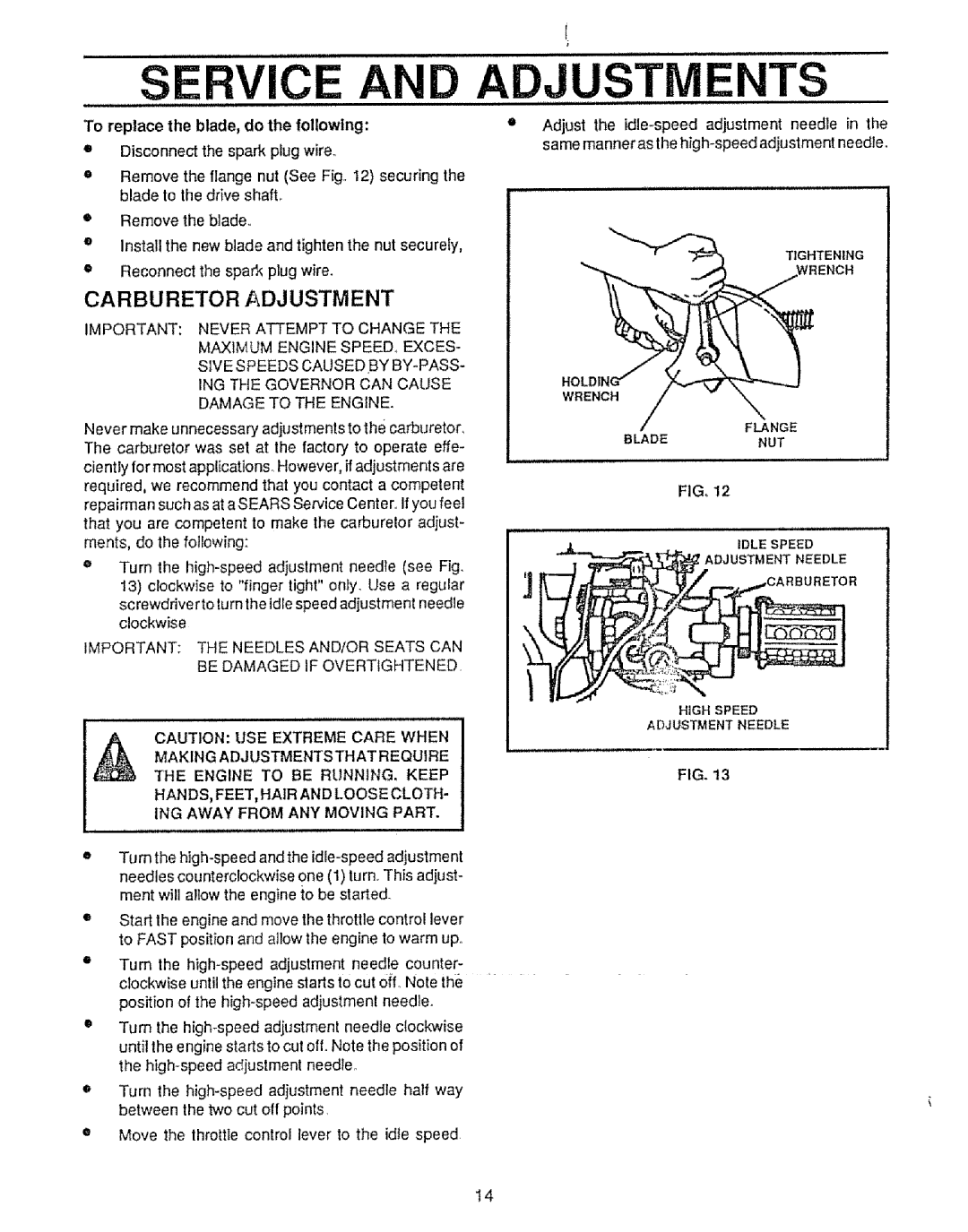 Sears 536.79751 owner manual Carburetor Adjustment, Making Adjustmentsthat Require Engine to be RUNNING, Keep 