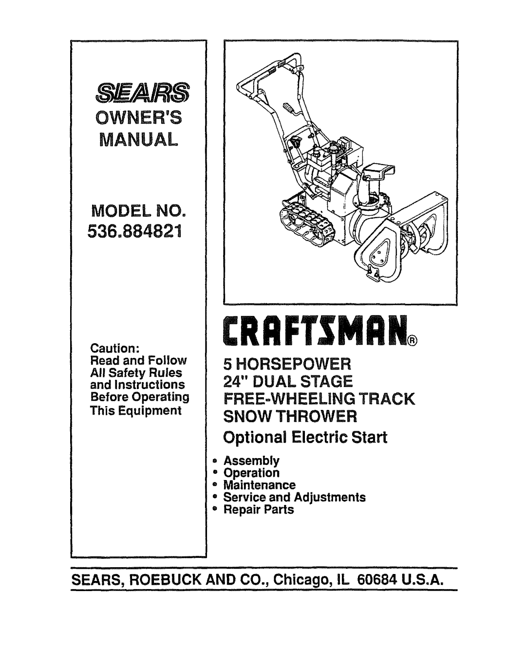 Sears 536.884821 manual Owners Mahual, Model No, 5HORSEPOWER 24 DUAL STAGE, SNOW THROWER Optional Electric Start 