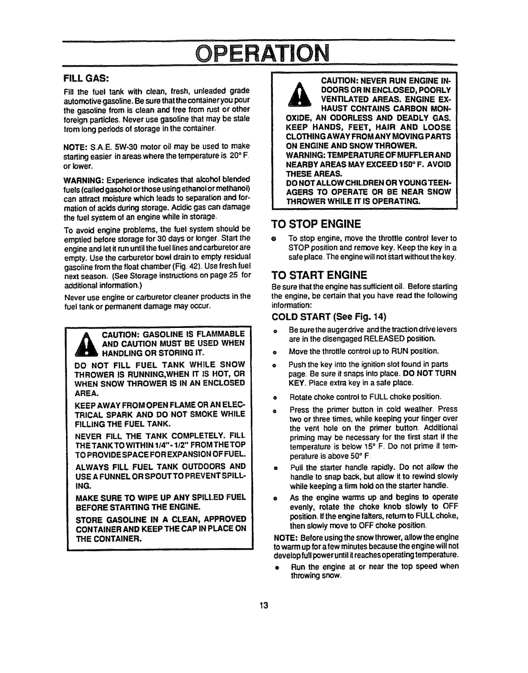 Sears 536.884821 manual To Start Engine, Fill GAS, Move the throttle controlupto RUN position 