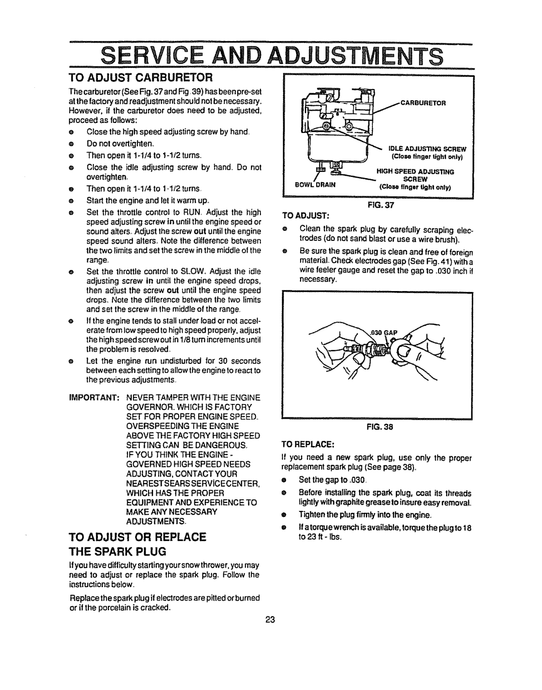 Sears 536.884821 manual SE CE a Adjust TS, To Adjust Carburetor, To Adjust or Replace Spark Plug 