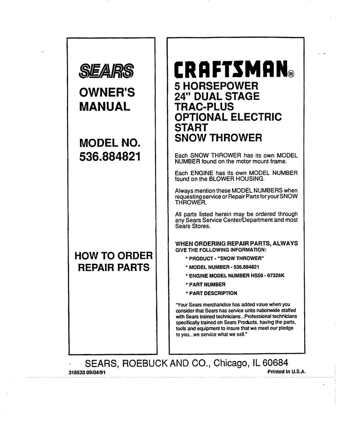 Sears 536.884821 When Ordering Repair PARTS, Always, Product= =Snowthrower, Part Number, Model Number, 318533 09104/91 