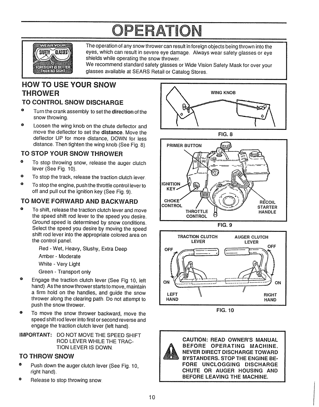 Sears 536.885410 HOW to USE Your Snow Thrower, To Control Snow Discharge, To Move Forward and Backward, To Throw Snow 