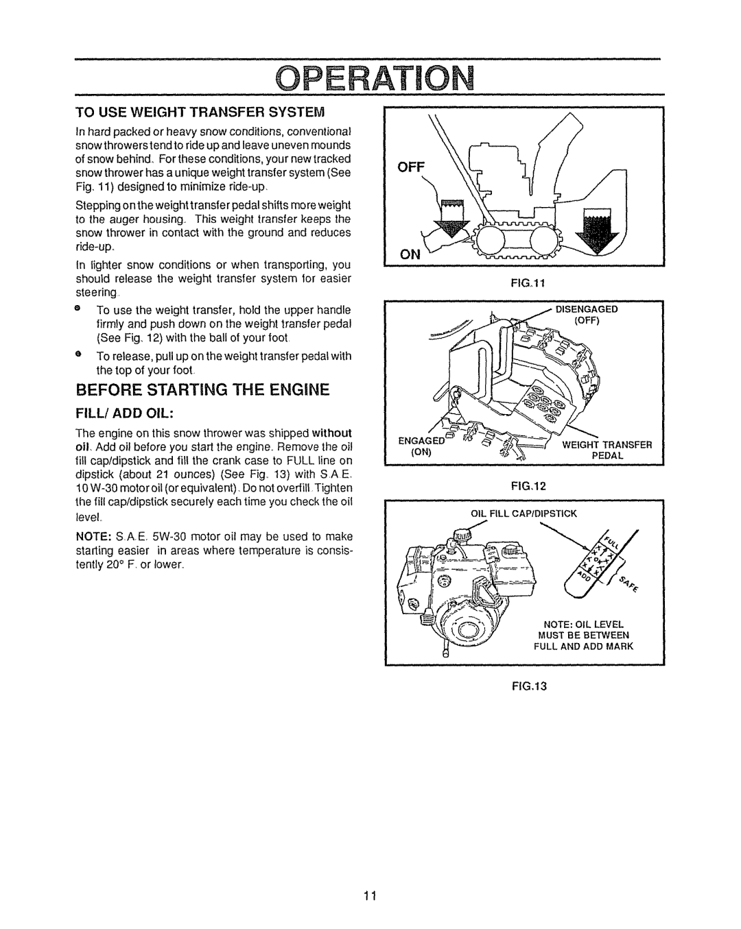 Sears 143.804062, 536.885410 manual Operation, Before Starting the ENGtNE, To USE Weight Transfer System, Fill! Add Oil, Off 