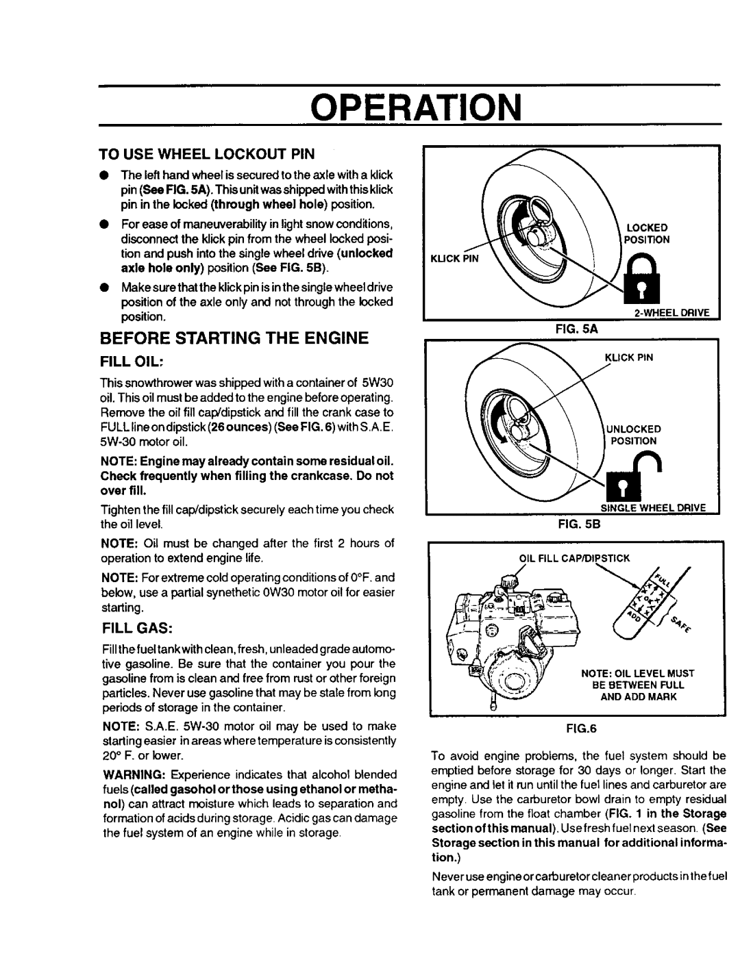 Sears 536.886331 owner manual Operation, Before Starting The Engine, To Use Wheel Lockout Pin, Fill Oil, Fill Gas 