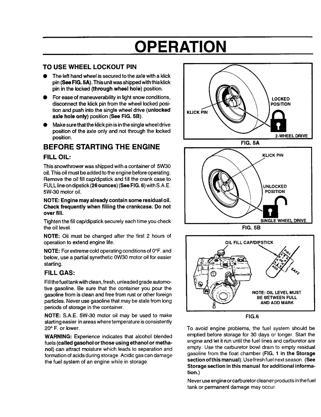 Sears 536.886331 owner manual Operation, Before Starting the Engine, To USE Wheel Lockout PIN, Fill OIL, Fill GAS 