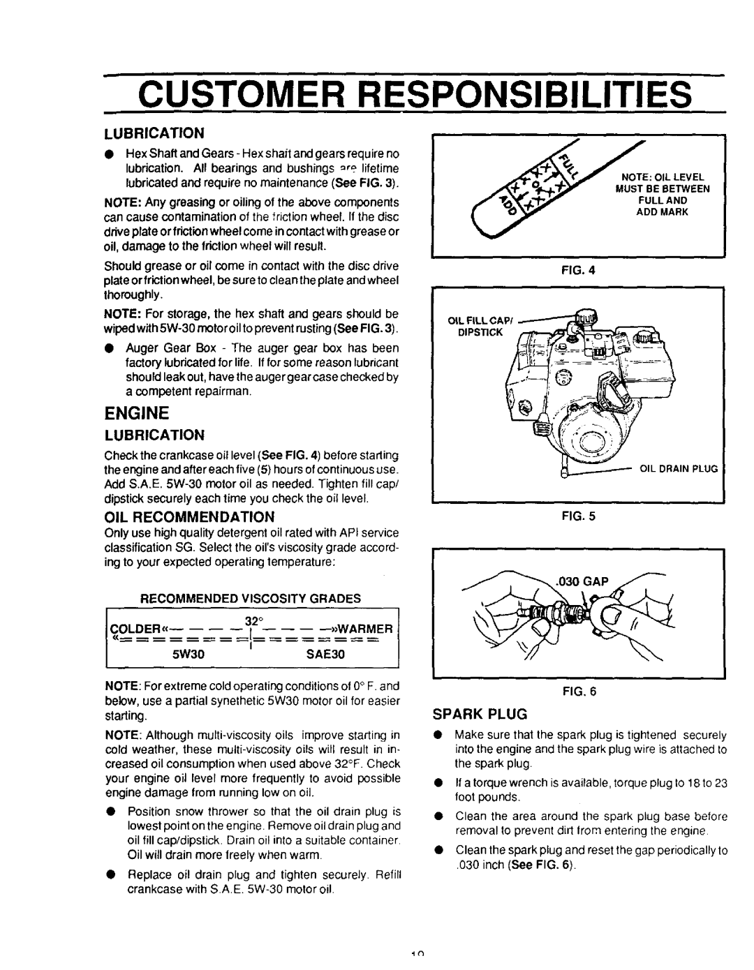 Sears 536.886331 owner manual Engine, Lubrication, Recommended Viscosity Grades, COLDER--i2 --WARMER 5W30SAE30, 030 GAP 