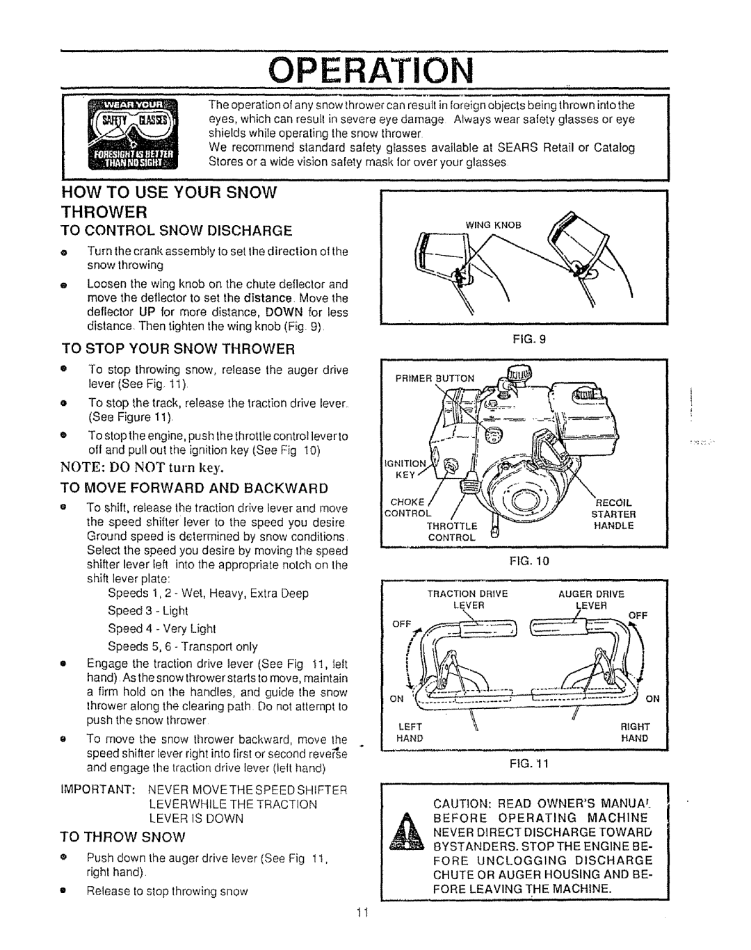 Sears 536.886531 owner manual Operation, HOW to USE Your Snow Thrower, To Control Snow Discharge, To Stop Your Snow Thrower 