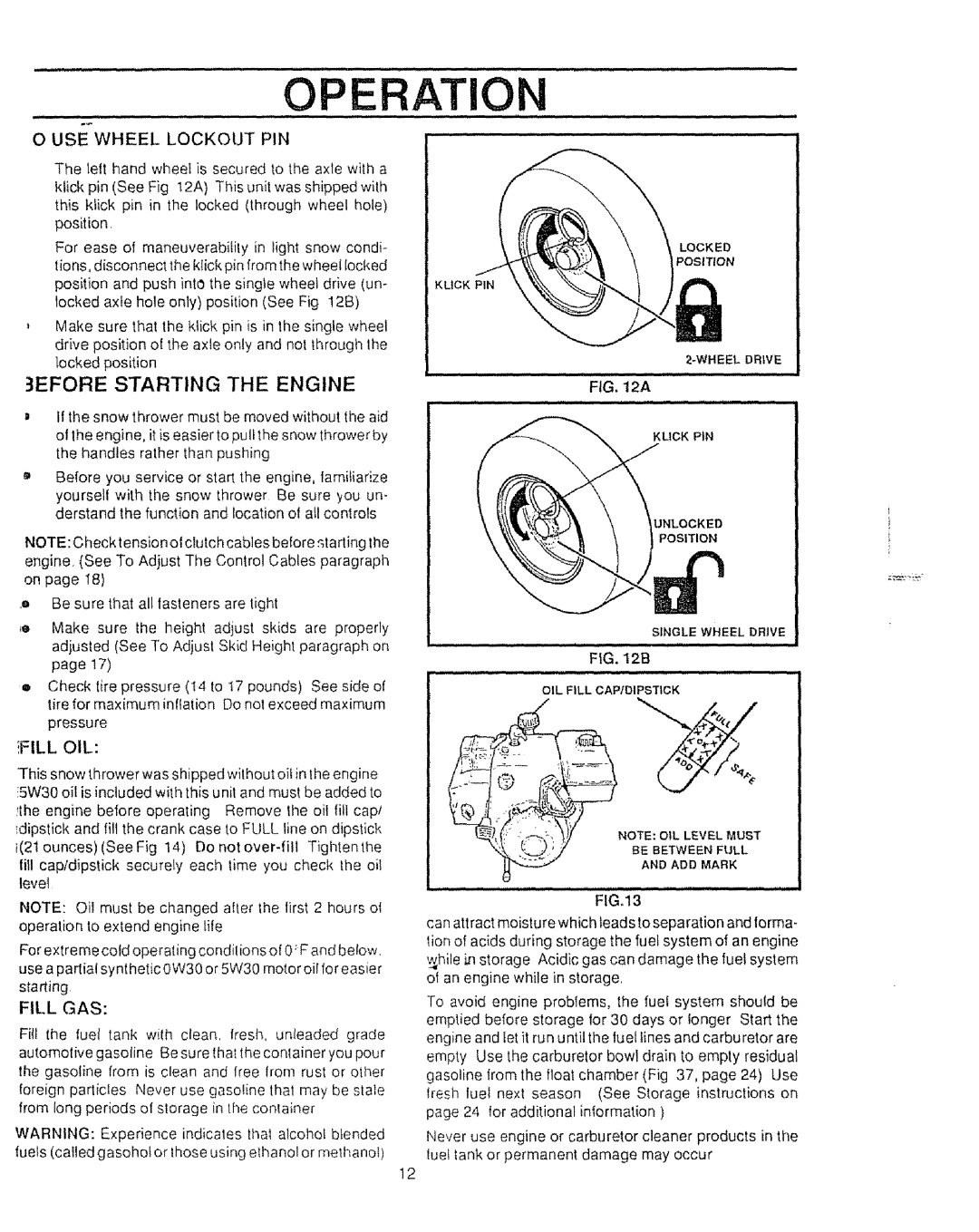 Sears 536.886531 owner manual 3EFORE Starting the Engine, Fill OIL, USE Wheel Lockout PIN, Fill GAS 