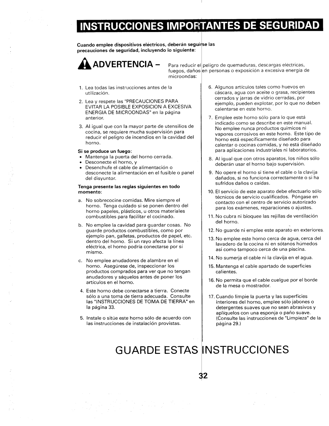 Sears 565. 66480 owner manual Si se produce un fuego, Tenga presente las reglas siguientes en todo momento 