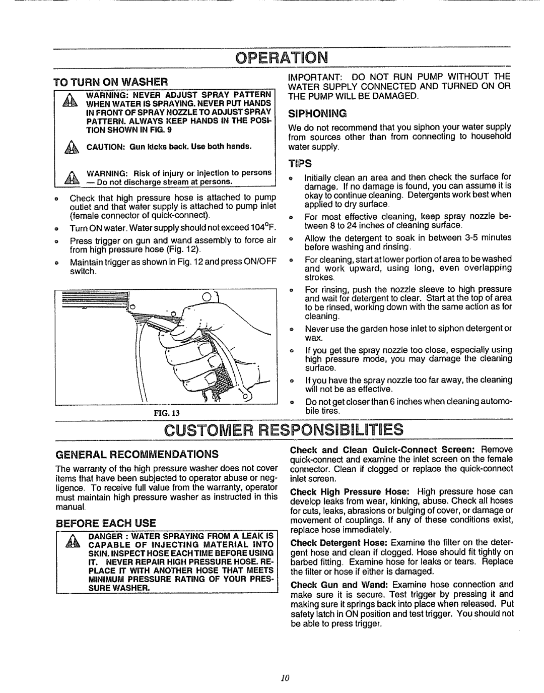 Sears 580.75133 owner manual Operatuon, To Turn on Washer, Siphoning, General Recommendations, Before Each USE 