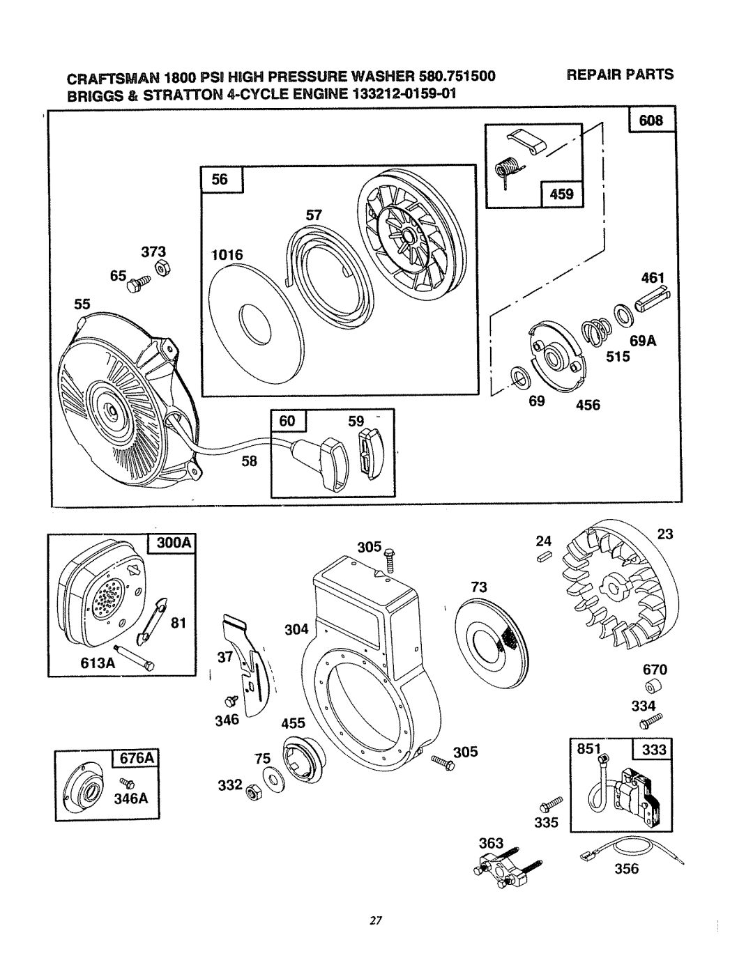 Sears 580.7515 Craftsman 1800 PSg HiGH Pressure Washer, Briggs & Stratton 4-CYCLEENGINE, 1016 461 69A 515 305 304 613A 346 