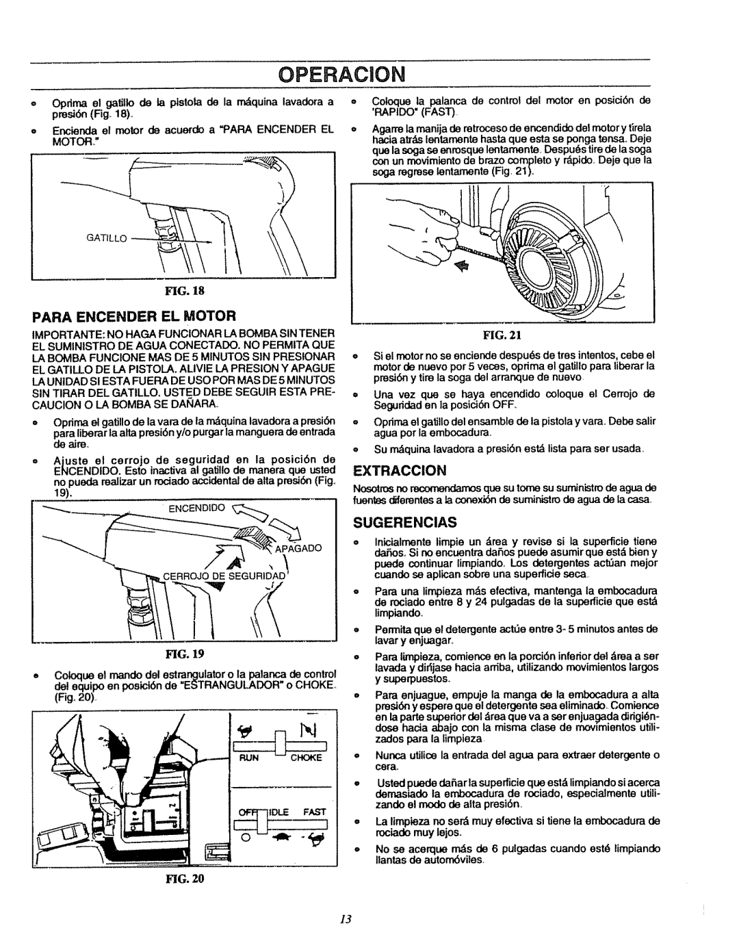 Sears 580.7515 manual Para Encender EL Motor, EXTRACClON, Sugerencias, Caucion O LA Bomba SE DAIARA+ 