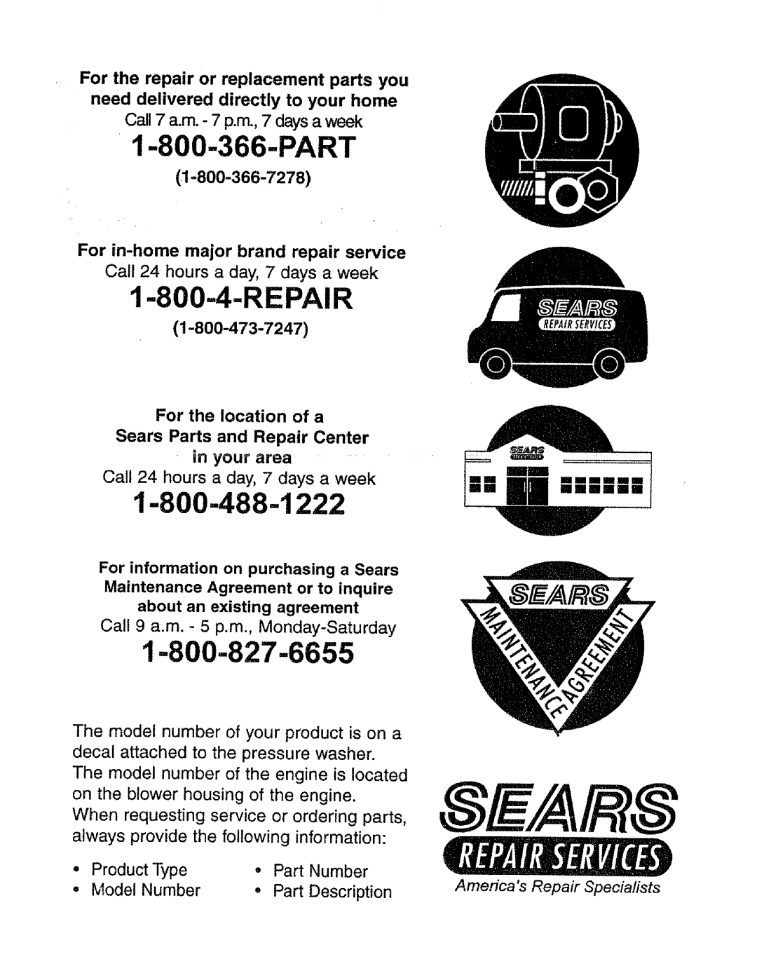 Sears 580.761652 For in-homemajor brand repair service, Call 24 hours a day, 7 clays a week, For the location of a, Part 