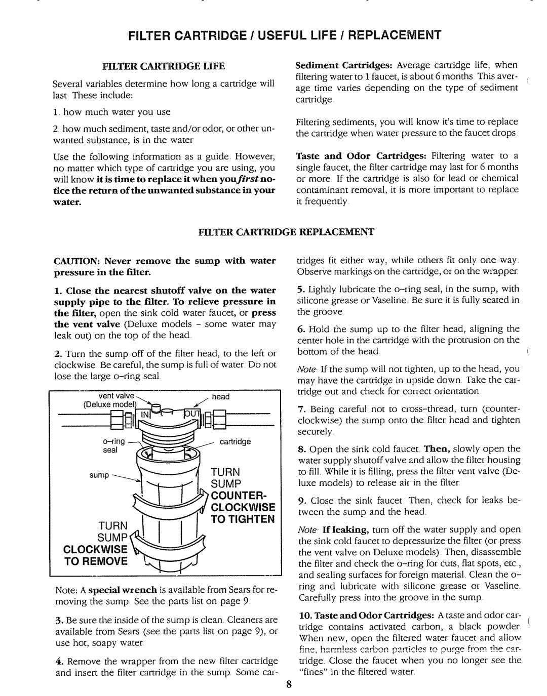 Sears 625.3438 operating instructions Filter Cartridge / Useful Life / Replacement, Turn I, To Tighten, To Remove %..I 