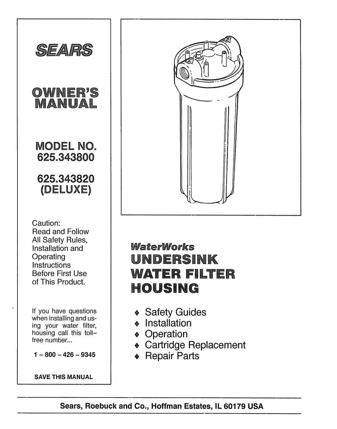 Sears 625.3438 operating instructions Model No, Deluxe, WaterWorks Safety Guides Installation Operation, Save This Manual 