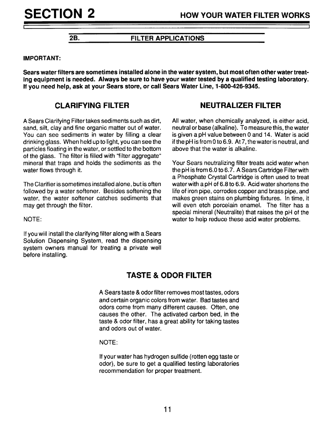 Sears 625.348234, 625.348251, 625.348241 Clarifying Filter Neutralizer Filter, Taste & Odor Filter, 2B.FILTER Applications 