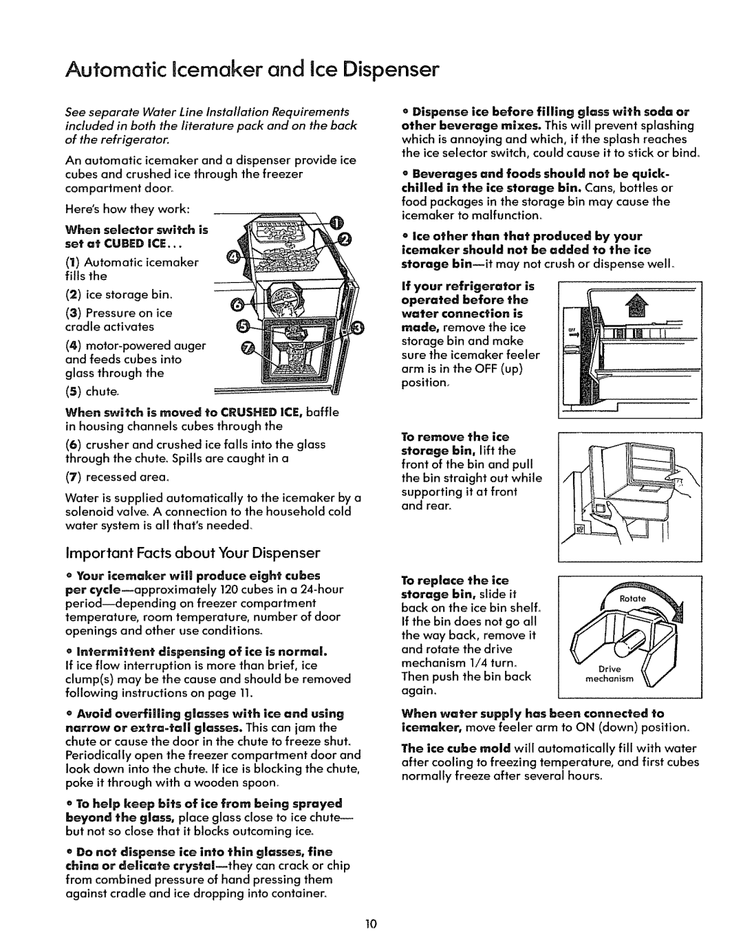 Sears 71578, 71579 Automatic cemaker and ice Dispenser, Important Facts about Your Dispenser, When selector switch is 