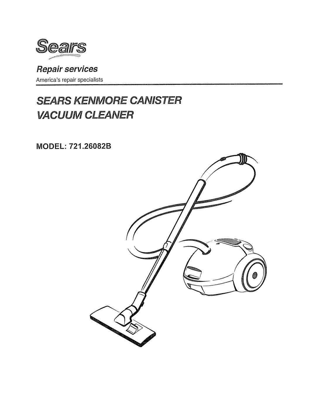 Sears 721.26082B manual Sears Kenmore Canister 