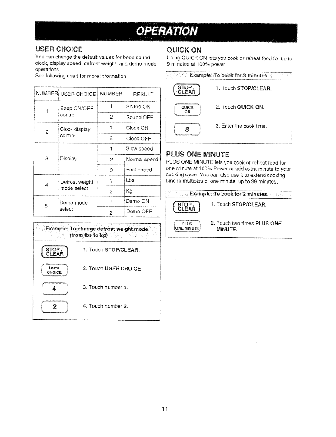 Sears 721.67602, 721.67601 owner manual User Choice, Quick on, Plus ONE Minute, Touch STOP/CLEAR 