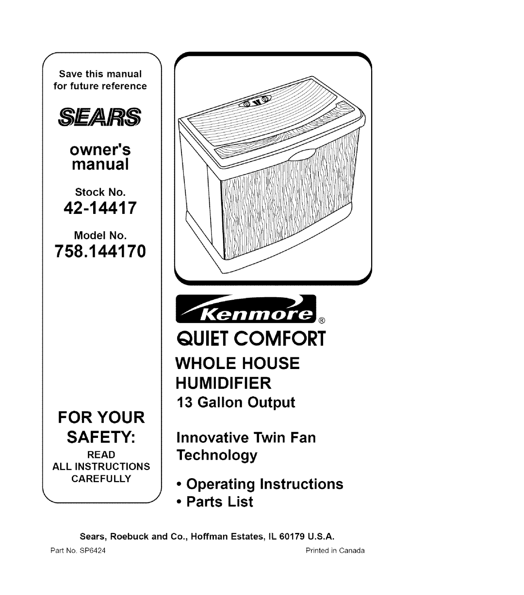 Sears 758.14417 owner manual Save this manual For future reference, Sears, Roebuck and Co, Hoffman Estates, IL 60179 US.A 