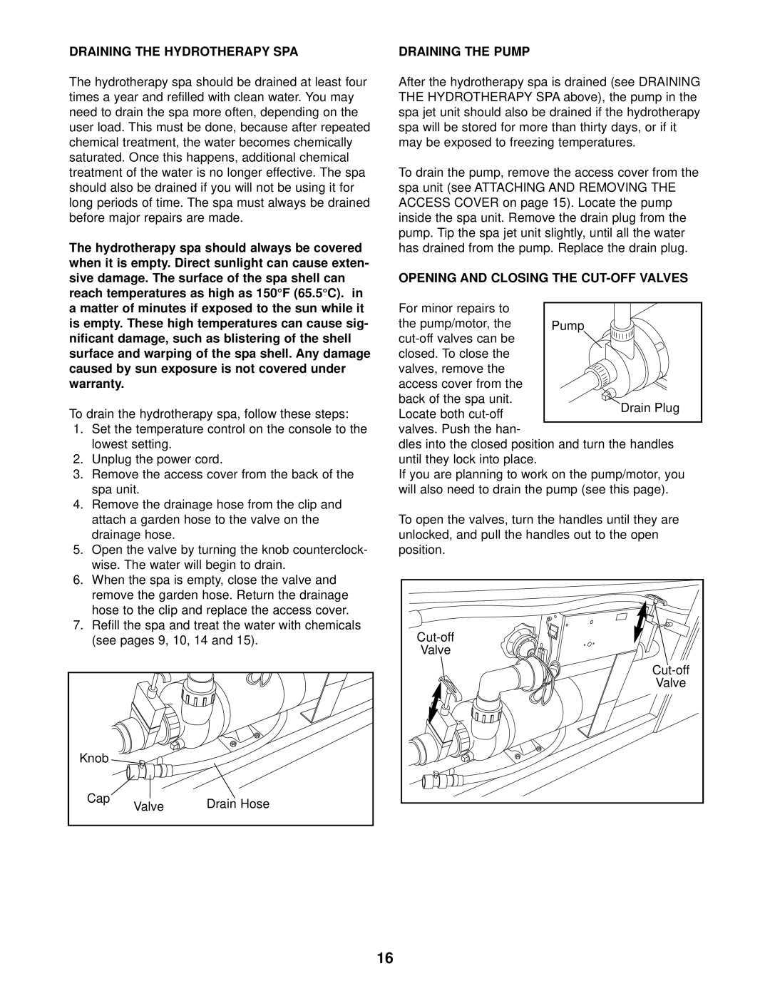 Sears 831.105021 user manual Draining The Hydrotherapy Spa, The hydrotherapy spa should always be covered 