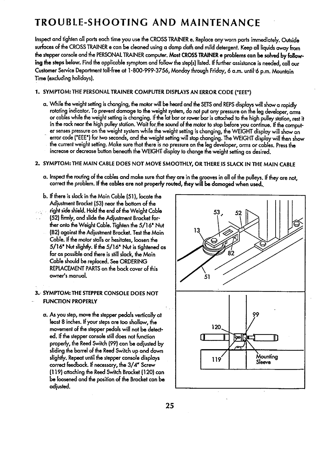 Sears 831.159341 manual TROUBLE-SHOOTING and Maintenance, Adjusted, Symptomthe Stepperconsole does not Function Properly 