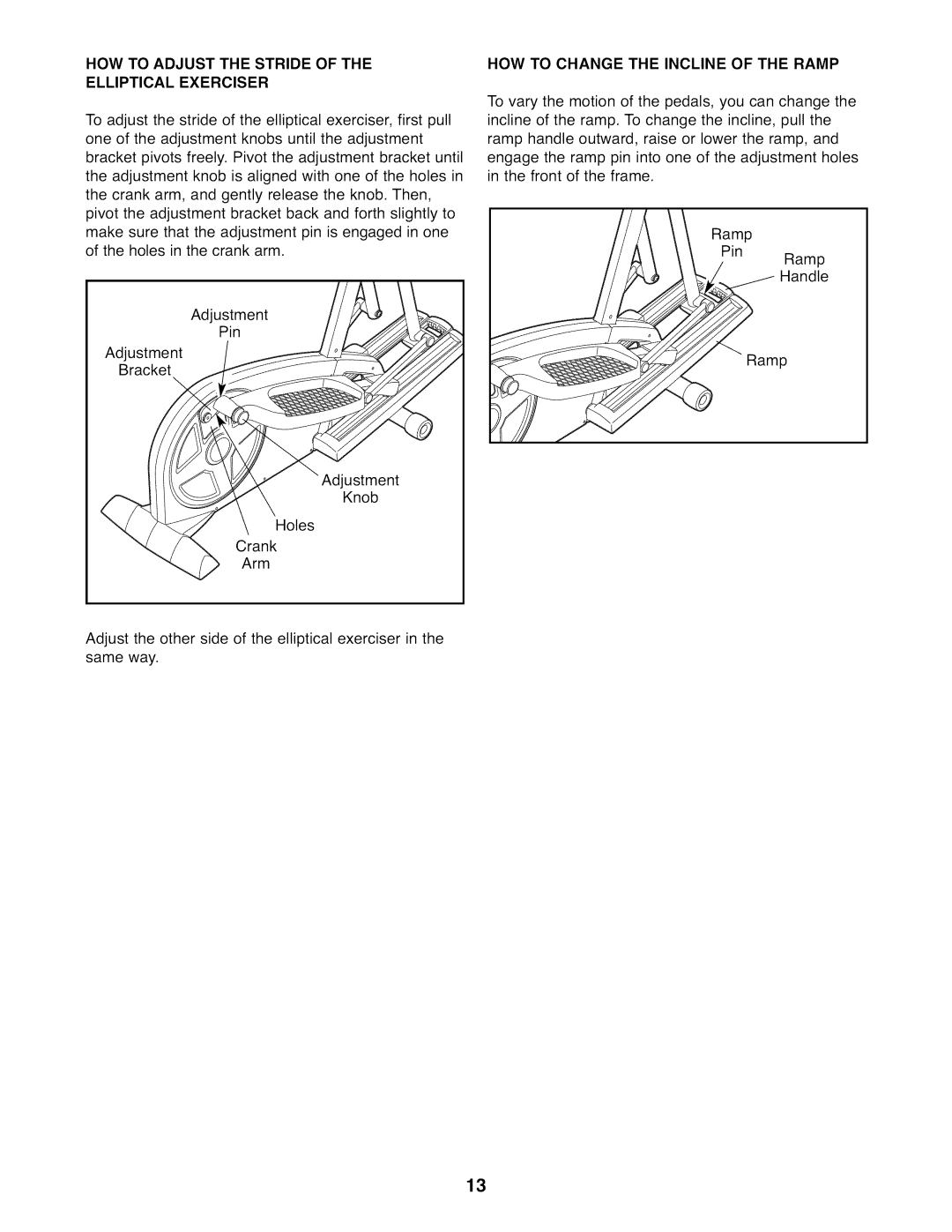 Sears 831.23744.1 user manual HOW to Adjust the Stride Elliptical Exerciser, HOW to Change the Incline of the Ramp 