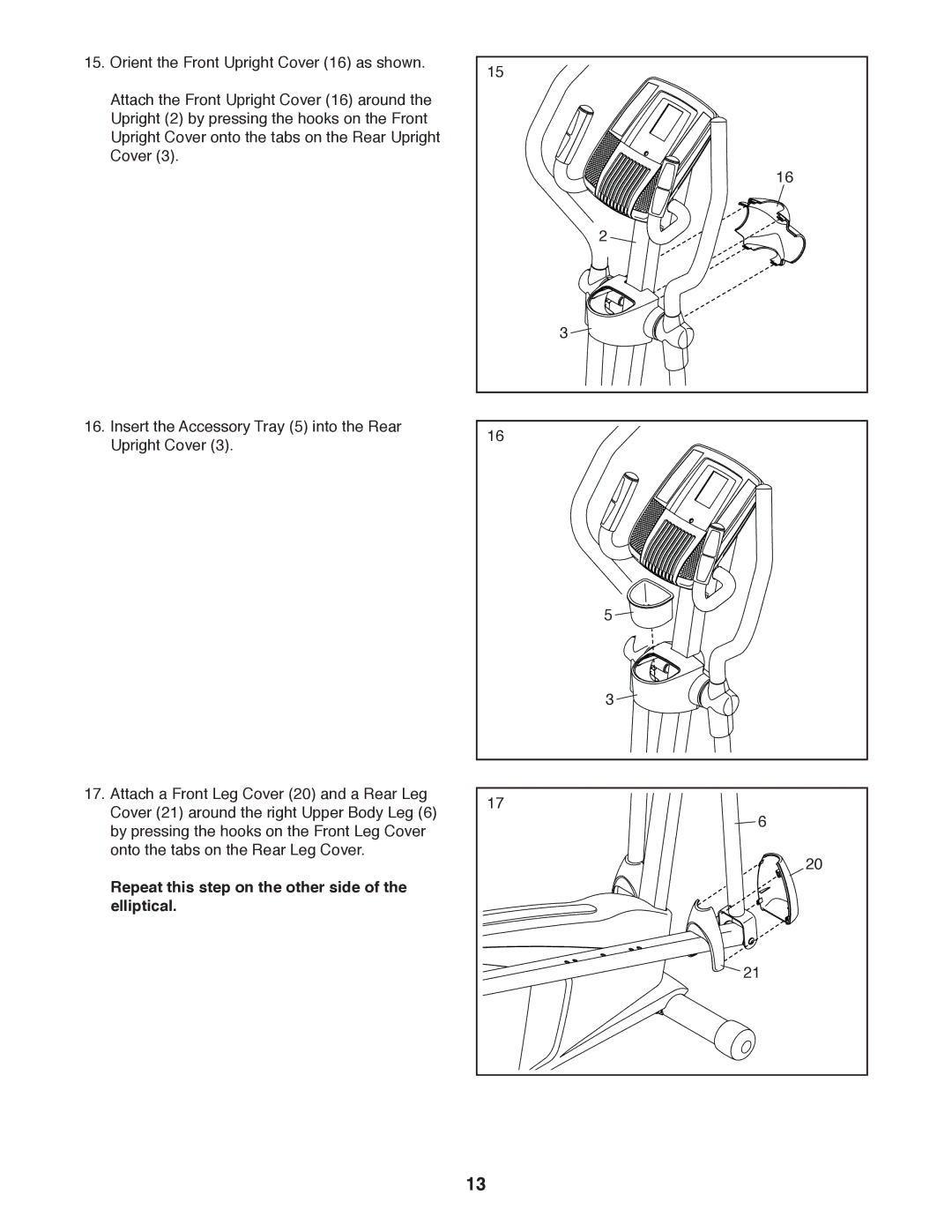 Sears 831.23953.1 user manual Repeat this step on the other side of the elliptical 