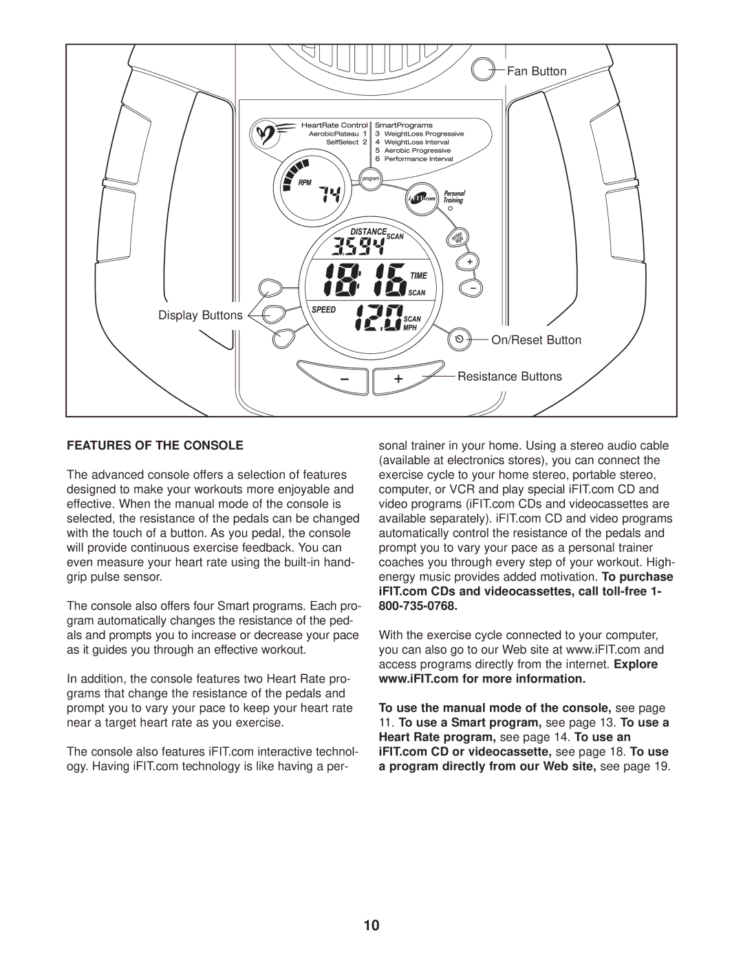 Sears 831.283120 user manual Features of the Console, To use the manual mode of the console, see 