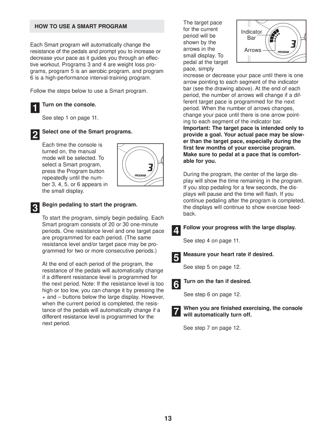 Sears 831.283120 HOW to USE a Smart Program, Select one of the Smart programs, Begin pedaling to start the program 