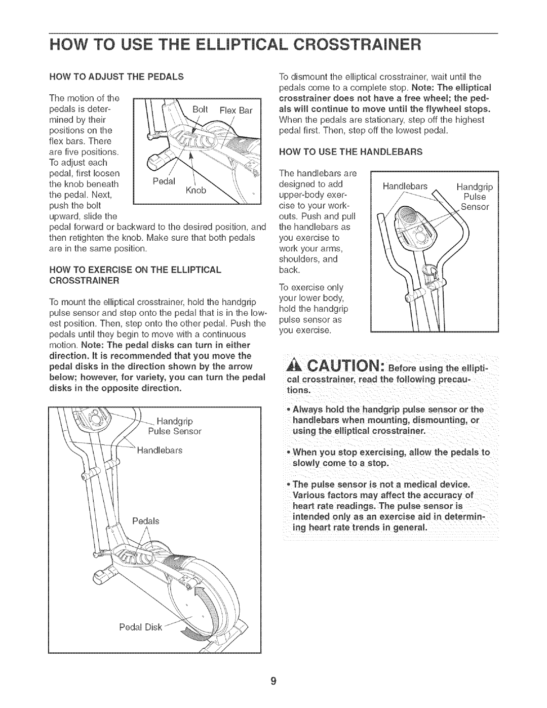 Sears 831.283521 user manual HOW to USE the ELLiPTiCAL Cfosstrajner, HOW to Adjust the Pedals, HOW to USE the Handlebars 