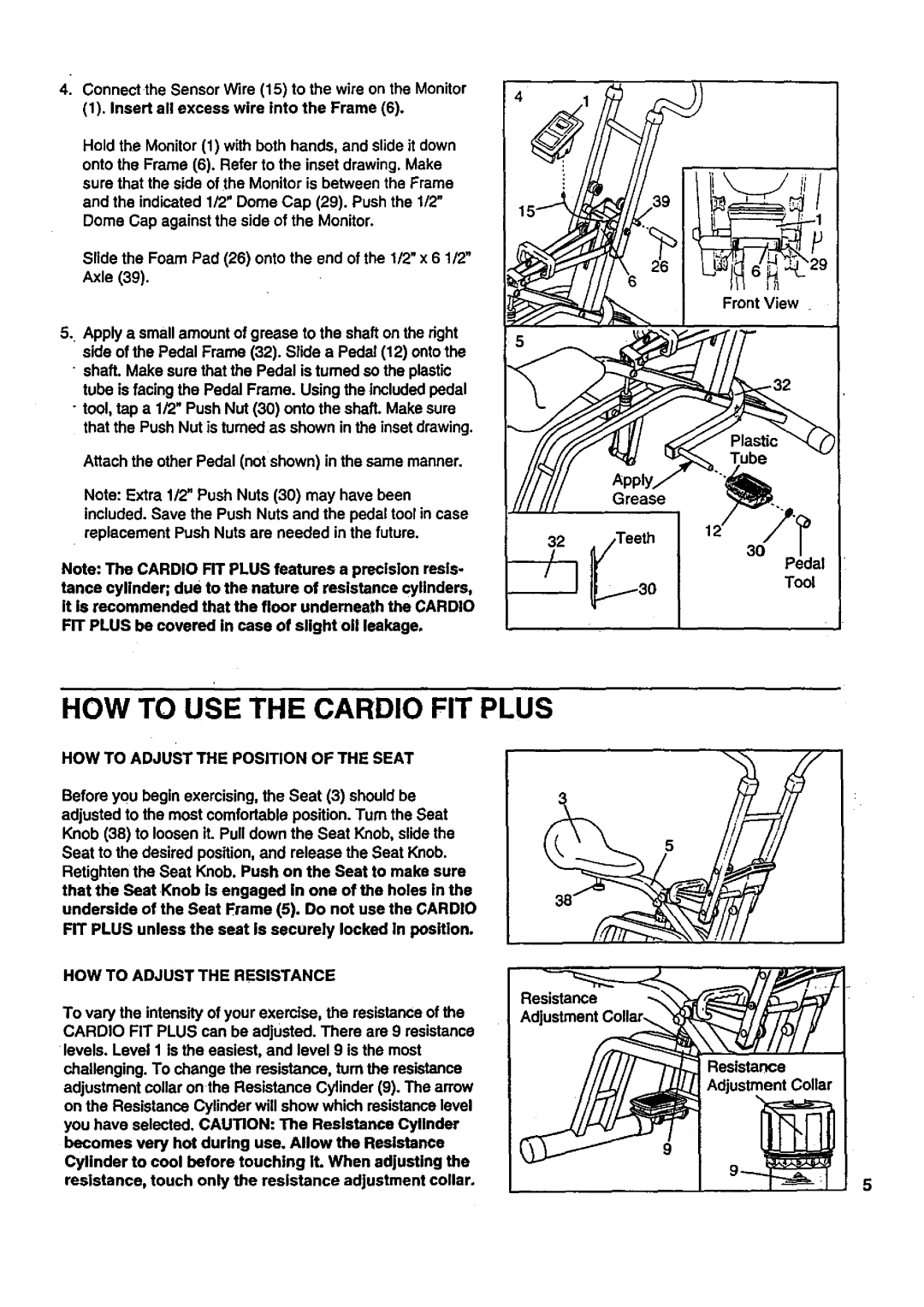 Sears 831.287724 HOW to USE the Cardio FIT Plus, HOW to Adjust the Position of the Seat, HOW to Adjust the Resistance 