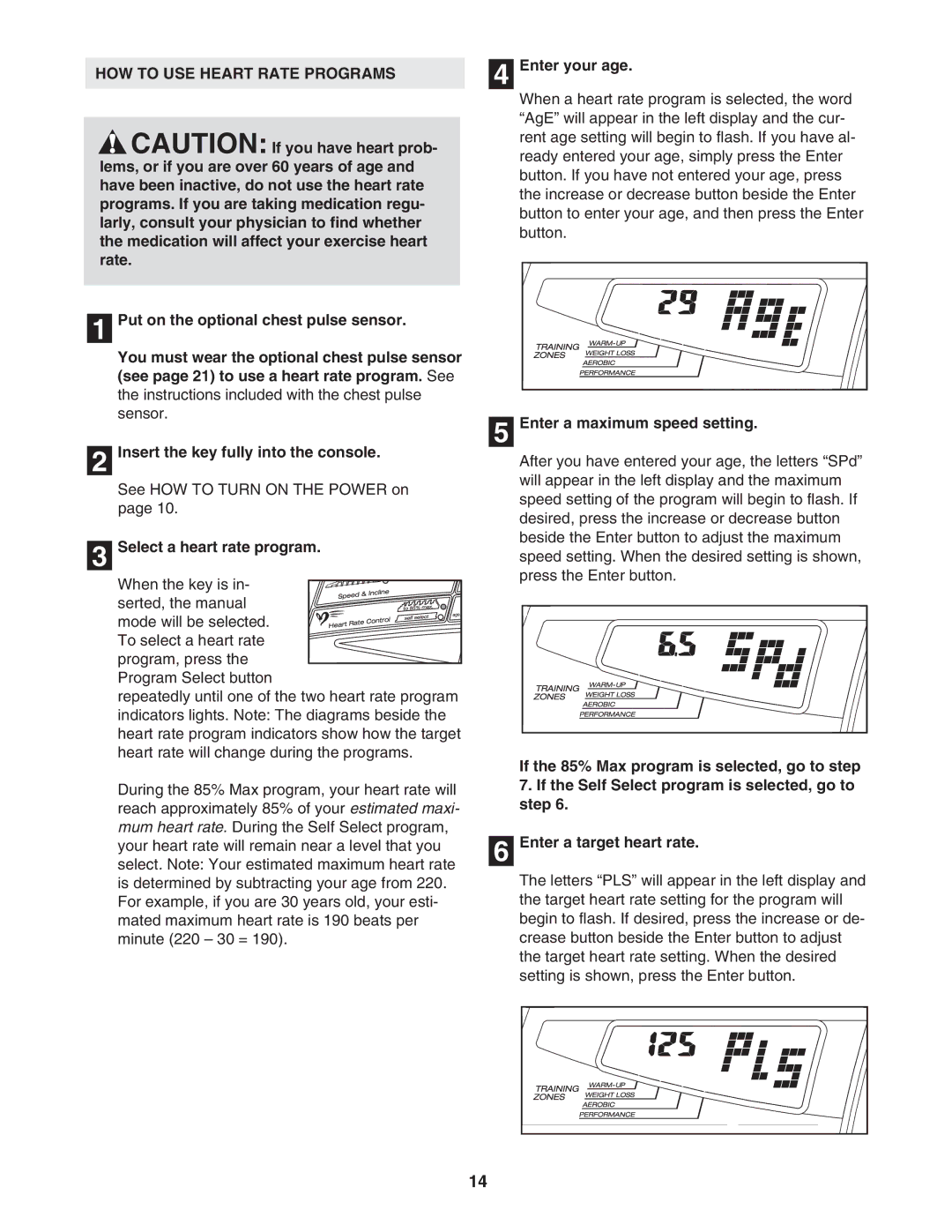 Sears 831.294880 user manual HOW to USE Heart Rate Programs, Select a heart rate program, Enter your age 