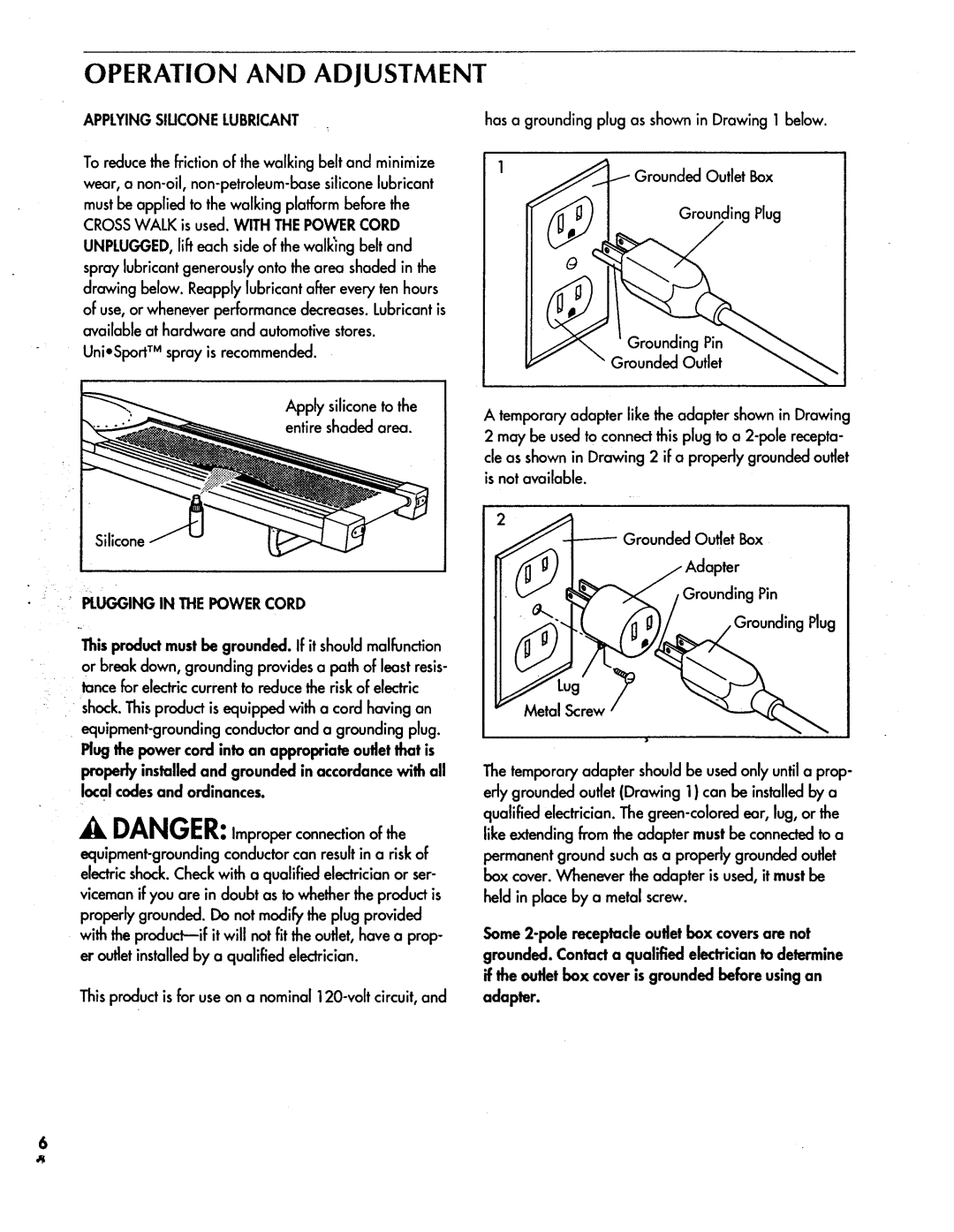 Sears 831.297311 owner manual Operation and Adjustment, Applyingsiucone Lubricant, Plugging in the Power Cord 