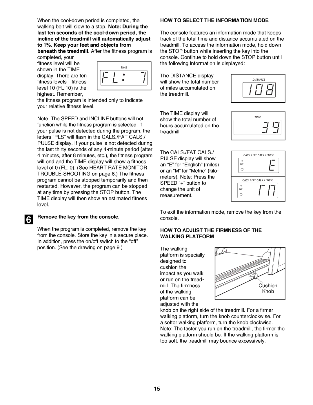 Sears 831.297960 user manual HOW to Select the Information Mode, HOW to Adjust the Firmness of the Walking Platform 