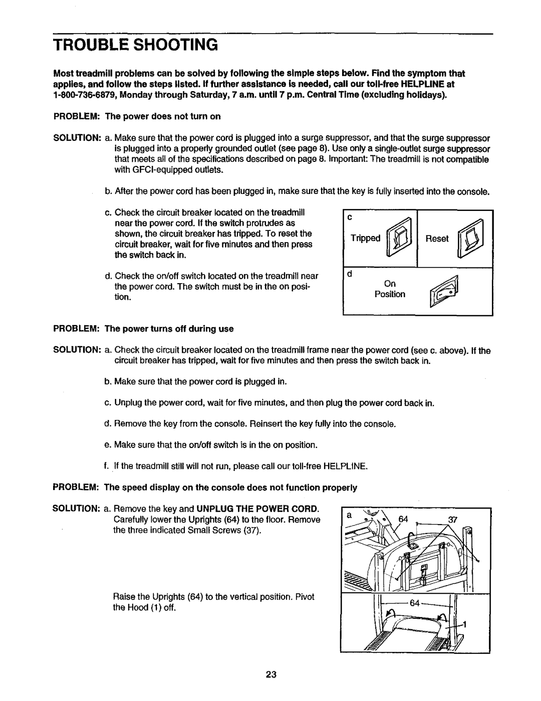 Sears 831.299581 user manual Problem Solution, Positionoo Problem The power turns off during use 