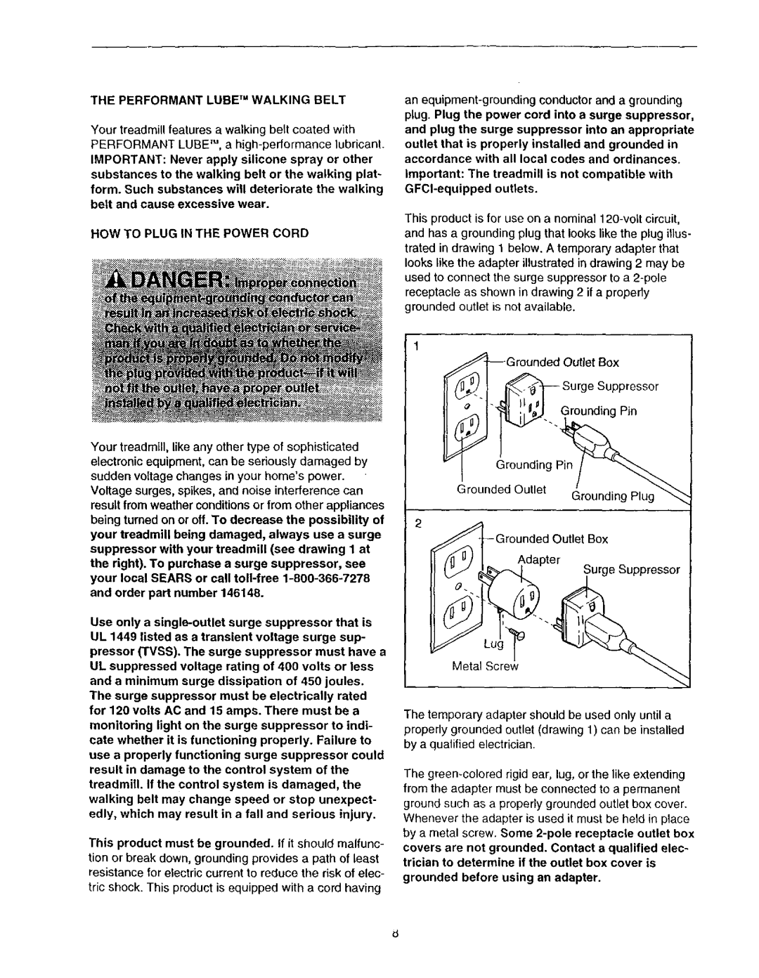 Sears 831.299581 user manual Performant Lube TM Walking Belt, HOW to Plug in the Power Cord 