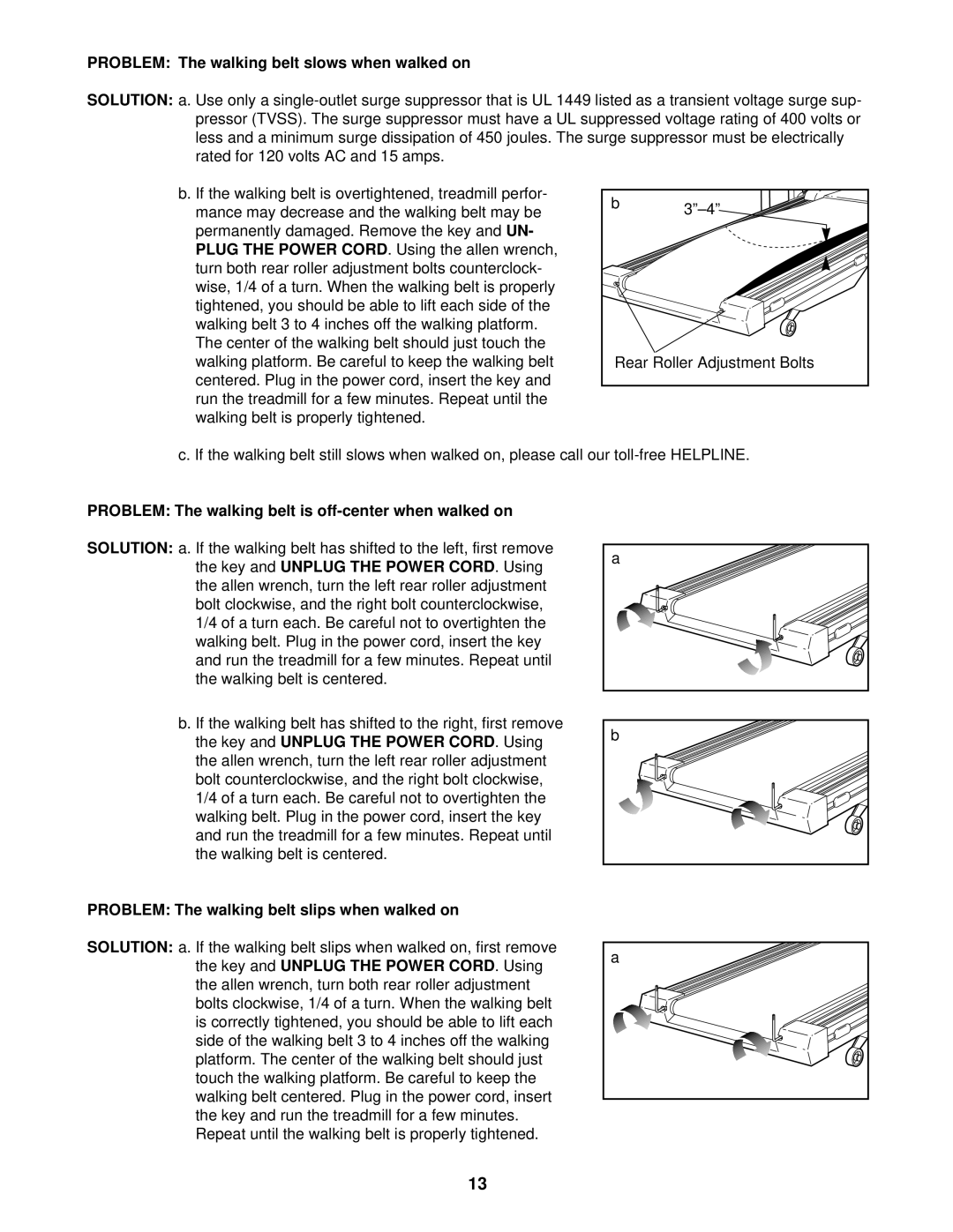 Sears 850 user manual Problem The walking belt slows when walked on, Problem The walking belt is off-center when walked on 