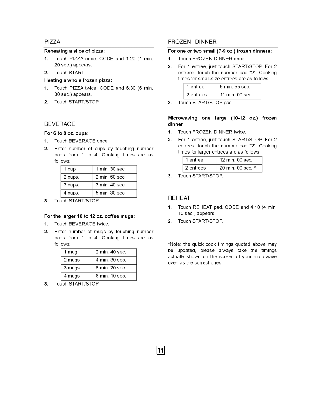 Sears 86030 user manual Reheating a slice of pizza, Heating a whole frozen pizza, For 6 to 8 oz. cups 