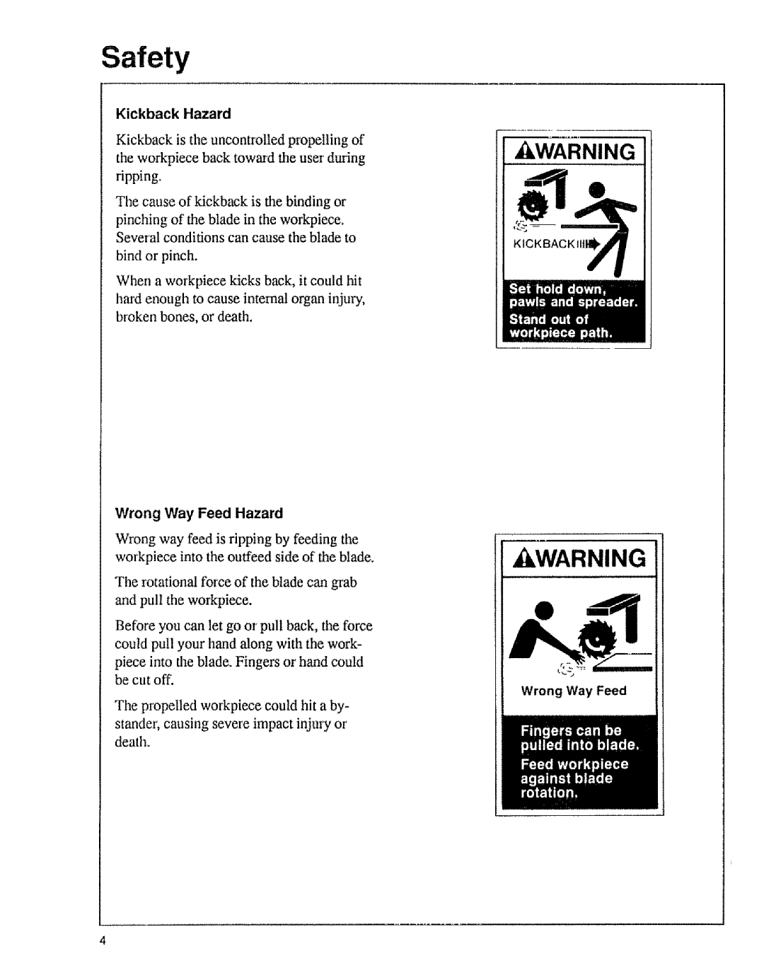 Sears 9-29012, 9-29013 owner manual Kickback Hazard, Wrong Way Feed Hazard 